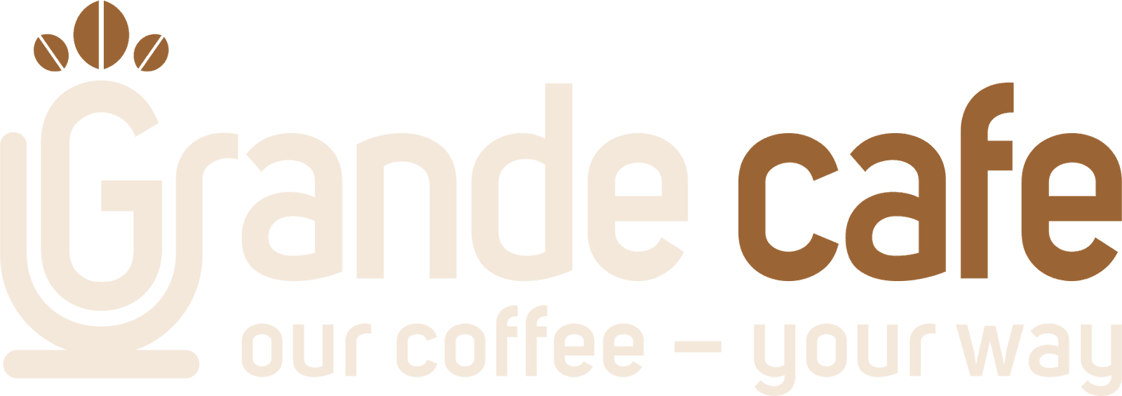 Grande Cafe: our coffee, your way