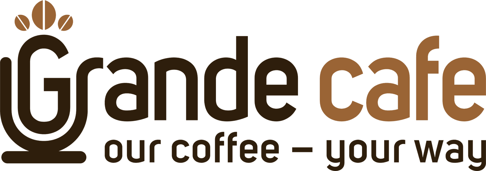 Grande Cafe: our coffee, your way